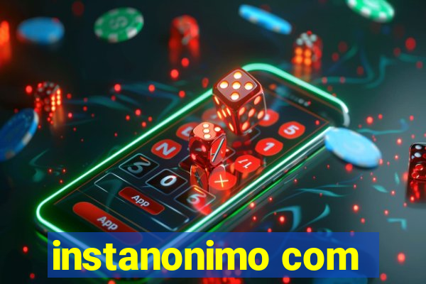 instanonimo com